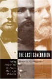 Last Generation Young Virginians in Peace, War, and Reunion  9780807829486 Front Cover