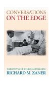 Conversations on the Edge Narratives of Ethics and Illness cover art