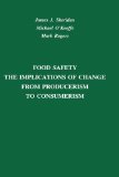 Food Safety The Implications of Change from Producerism to Consumerism 2004 9780917678486 Front Cover