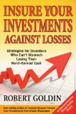 Insure Your Investments Against Losses Strategies for Investors Who Can't Stomach Losing Their Hard-Earned Cash 2007 9780978055486 Front Cover