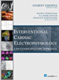 Interventional Cardiac Electrophysiology A Multidisciplinary Approach  9780979016486 Front Cover