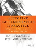 Effective Implementation in Practice: Integrating Public Policy and Management  9781118775486 Front Cover