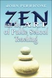 Zen and the Art of Public School Teaching  cover art