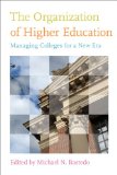 Organization of Higher Education Managing Colleges for a New Era