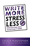 Write More, Stress Less 2012 9781478343486 Front Cover