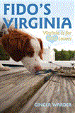 Fido's Virginia Virginia Is for Dog Lovers 2013 9781581571486 Front Cover