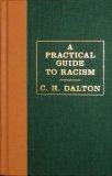 Practical Guide to Racism 2007 9781592403486 Front Cover