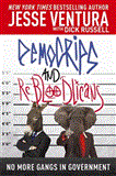 DemoCRIPS and ReBLOODlicans No More Gangs in Government 2012 9781616084486 Front Cover