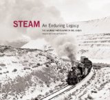 Steam: an Enduring Legacy The Railroad Photographs of Joel Jensen 2011 9780393082487 Front Cover