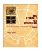 Struggle for Modernism Architecture, Landscape Architecture, and City Planning at Harvard 2002 9780393730487 Front Cover