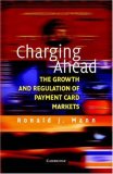 Charging Ahead The Growth and Regulation of Payment Card Markets Around the World  9780521711487 Front Cover