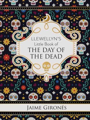 Llewellyn's Little Book of the Day of the Dead 2021 9780738762487 Front Cover