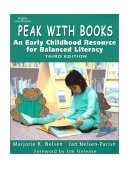 Peak with Books An Early Childhood Resource for Balanced Literacy 3rd 2001 Revised  9780766859487 Front Cover