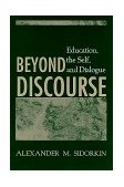 Beyond Discourse Education, the Self, and Dialogue cover art