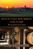 Kentucky Bourbon Country The Essential Travel Guide  9780813142487 Front Cover
