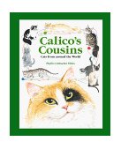Calico's Cousins Cats from Around the World 1999 9780881066487 Front Cover