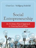 Social Entrepreneurship An Evidence-Based Approach to Creating Social Value