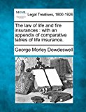 law of life and fire insurances : with an appendix of comparative tables of life Insurance 2010 9781240097487 Front Cover