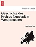 Geschichte des Kreises Neustadt in Westpreussen 2011 9781241409487 Front Cover