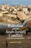 Palestine and the Arab-Israeli Conflict A History with Documents cover art