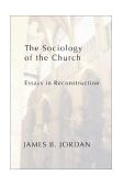 Sociology of the Church Essays in Reconstruction 1999 9781579102487 Front Cover
