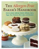 Allergen-Free Baker's Handbook 100 Vegan Recipes [a Baking Book] 2009 9781587613487 Front Cover
