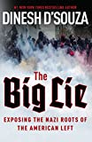 Big Lie Exposing the Nazi Roots of the American Left  9781621573487 Front Cover