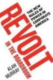 Revolt in the Boardroom The New Rules of Power in Corporate America  9780060882488 Front Cover