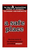 Safe Place The True Story of a Father, a Son, a Murder