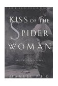 Kiss of the Spider Woman and Two Other Plays 1994 9780393311488 Front Cover