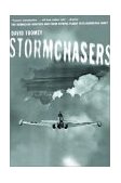 Stormchasers The Hurricane Hunters and Their Fateful Flight into Hurricane Janet 2003 9780393324488 Front Cover
