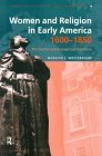 Women and Religion in Early America,1600-1850 The Puritan and Evangelical Traditions cover art
