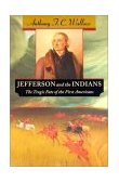 Jefferson and the Indians The Tragic Fate of the First Americans cover art