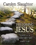 Following Jesus Leader Guide Steps to a Passionate Faith 2008 9780687649488 Front Cover