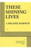 These Shining Lives 