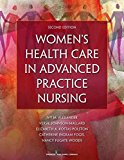 Women's Health Care in Advanced Practice Nursing, Second Edition 2nd 9780826127488 Front Cover