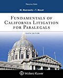 Fundamentals of California Litigation for Paralegals 6th 9781454873488 Front Cover