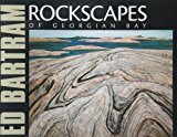 Rockscapes of Georgian Bay 2014 9781554553488 Front Cover
