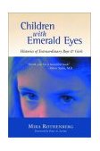 Children with Emerald Eyes Histories of Extraordinary Boys and Girls 2003 9781556434488 Front Cover