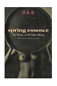Spring Essence The Poetry of Ho Xuan Huong