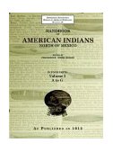 Handbook of American Indians North of Mexico V. 1/4 2003 9781582187488 Front Cover