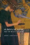 Human Hearing and the Reality of Music: 2013 9781621480488 Front Cover