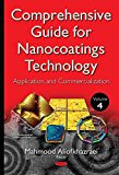 Comprehensive Guide for Nanocoatings Technology, Volume 4 Application and Commercialization 2015 9781634826488 Front Cover