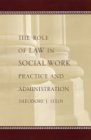 Role of Law in Social Work Practice and Administration  cover art