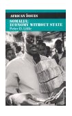 Somalia Economy Without State: African Issues 2003 9780253216489 Front Cover