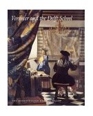 Vermeer and the Delft School  9780300088489 Front Cover