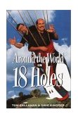 Around the World in 18 Holes 1995 9780385478489 Front Cover