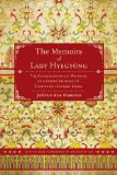 Memoirs of Lady Hyegyong The Autobiographical Writings of a Crown Princess of Eighteenth-Century Korea