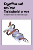 Cognition and Tool Use The Blacksmith at Work 2008 9780521056489 Front Cover