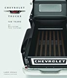 Chevrolet Trucks 100 Years of Building the Future  9780760352489 Front Cover
